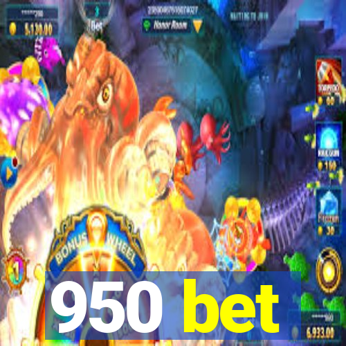 950 bet